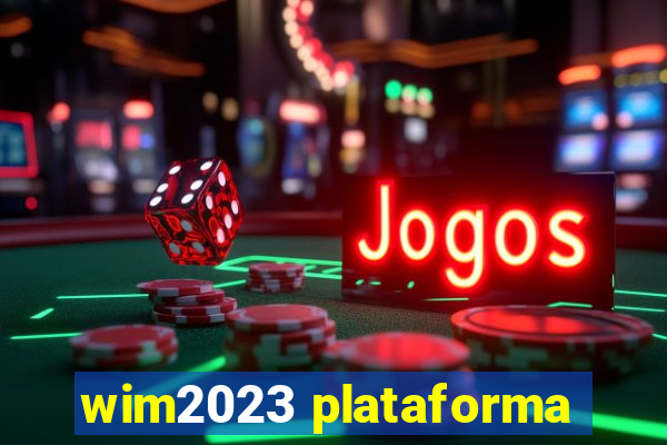 wim2023 plataforma